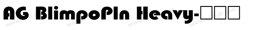 AG BlimpoPln Heavy字体转换